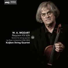 Kuijken String Quartet - Mozart: Requiem Kv626 - Version For Stri