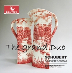 Holowell Elizabeth - Grand Duo: Schubert Complete Violin sona