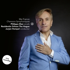 Elan Philippe/Residentie Orkest The Hagu - Ma France - Chansons Symphonique
