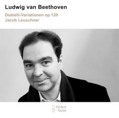 Leuschner Jacob - Beethoven: Diabelli-Variationen Op.120