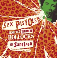 Sex Pistols - Same Old Bollocks Santiago (2X10