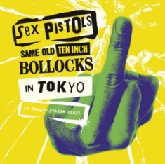 Sex Pistols - Same Old Ten Inch Bollocks In Tokyo