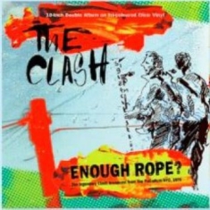 Clash - Enough Rope? (2X10