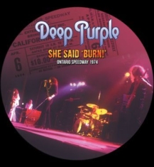 Deep Purple - She Said Burn! (Picture Vinyl Lp)