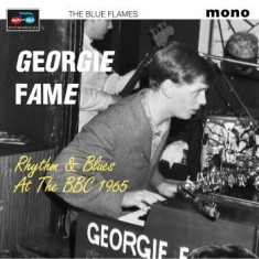 Georgie Fame & The Blue Flames - Rhythm & Blues At The Bbc 1965