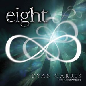 Dyan Garris - Eight - Music For Ascention