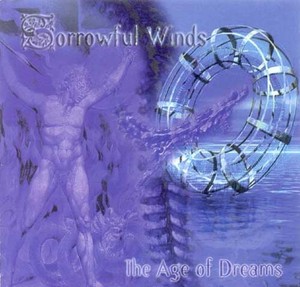 Sorrowful Winds - Age Of Dreams