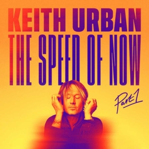 Keith Urban - The Speed of Now Part 1