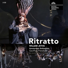 Dutch National Opera & Amsterdam Sinfonietta - Willem Jeths: Ritratto