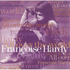 Hardy Françoise - All Over The World