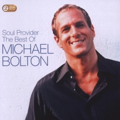 Bolton Michael - The Soul Provider: The Best Of Michael Bolton