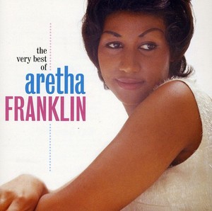 Aretha Franklin - Aretha Franklin - The Very Best Of