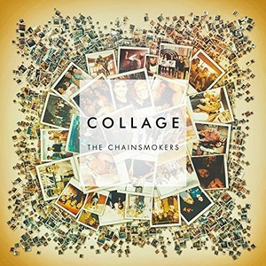 Chainsmokers The - Collage Ep