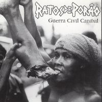 Ratos De Porao - Guerra Civil Canibal