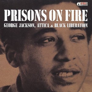 Various Artists - Prisons On Fire - Freedom Archive P