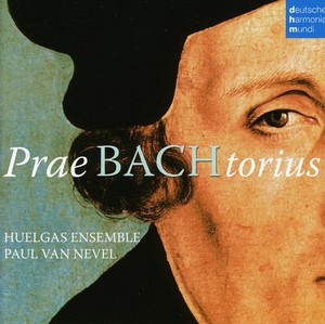 Huelgas Ensemble Nevel Paul Van - Praebachtorius