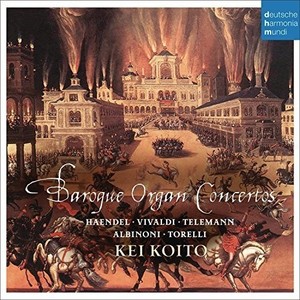 Koito Kei - Baroque Organ Concertos