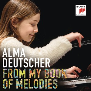 Alma Deutscher - From My Book of Melodies
