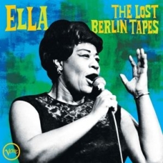 Ella Fitzgerald - Ella: the Lost Berlin Tapes