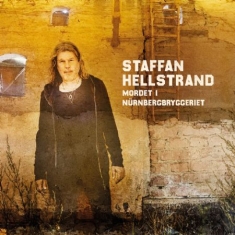 Staffan Hellstrand - Mordet i Nürnbergbryggeriet -Signerad CD