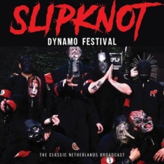 Slipknot - Dynamo Festival (Live Broadcast 200