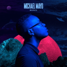 Mayo Michael - Bones