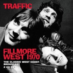 Traffic - Fillmore West (2 Cd) Live Broadcast