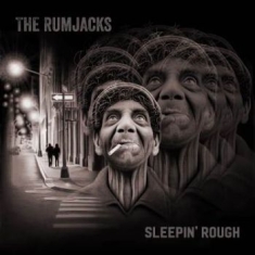 Rumjacks - Sleepin' Rough