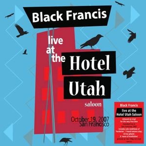 Black Francis - Live At The Hotel Utah Saloon (Red