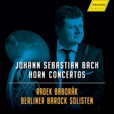 Bach Johann Sebastian - Horn Concertos