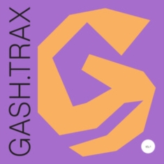 Gash Collective - Gash Trax Vol 1