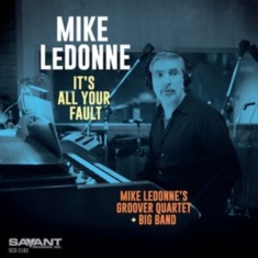 Ledonne Mike - It's All Your Fault