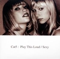 Cat5 - Play This Loud / Sexy in the group CD / Pop at Bengans Skivbutik AB (402119)