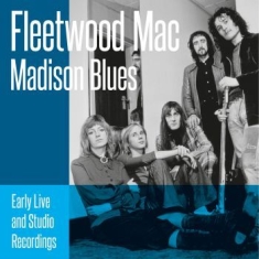 Fleetwood Mac - Madison Blues (2 Cd)
