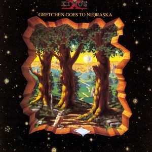 King's X - Gretchen Goes To Nebraska