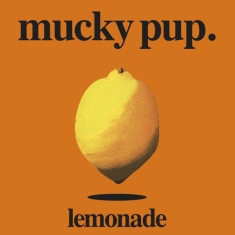 Mucky Pup - Lemonade