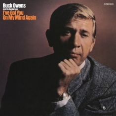 Buck Owens And His Buckaroos - I've Got You On My Mind Again