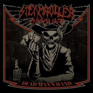 Steamroller Assault - Dead Man's Hand