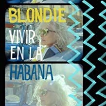 Blondie - Vivir En La Haban (Vinyl) in the group VINYL / Pop-Rock at Bengans Skivbutik AB (4026536)