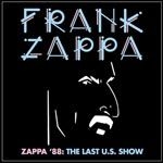Frank Zappa - Zappa '88: The Last U.S. Show (Jewe in the group CD / Pop-Rock at Bengans Skivbutik AB (4027342)