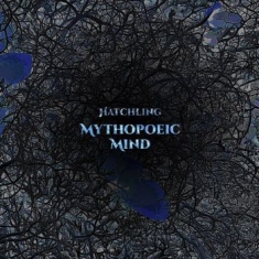 Mythopoeic Mind - Hatchling