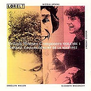 Wallen / Cooper /Maconchy /Lefanu - British Women Composers Vol. 1