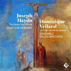 Quatuor Debussy - Haydn Vellard The Seven Last Words