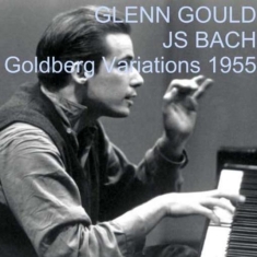 Gould Glenn - Bach: Goldberg Variations, Bwv 988 - Remastered Edition (1955 Mono Recording)
