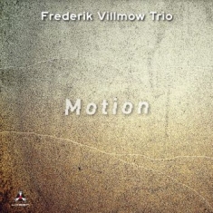 Frederik Villmow Trio - Motion