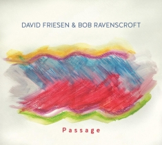 Friesen David & Bob Ravenscroft - Passage