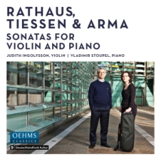 Arma Paul Rathaus Karol Tiessen - Rathaus, Tiessen & Arma: Sonatas Fo