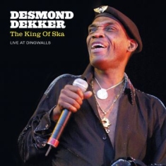 Desmond Dekker - King Of Ska - Live At Dingwalls (2