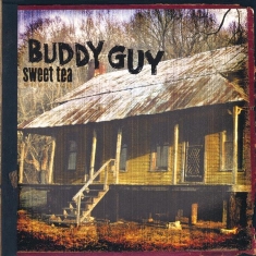 Buddy Guy - Sweet Tea