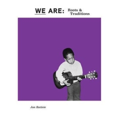 Batiste Jon - We Are: Roots & Traditions (Purple Vinyl) (Rsd)